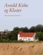 Asmild Kirke og Kloster af Hans Krongaard Kristensen