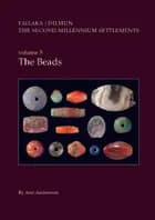 Danish Archaeological Investigations on Failaka, Kuwait, Failaka/Dilmun. The Second Millennium Settlements