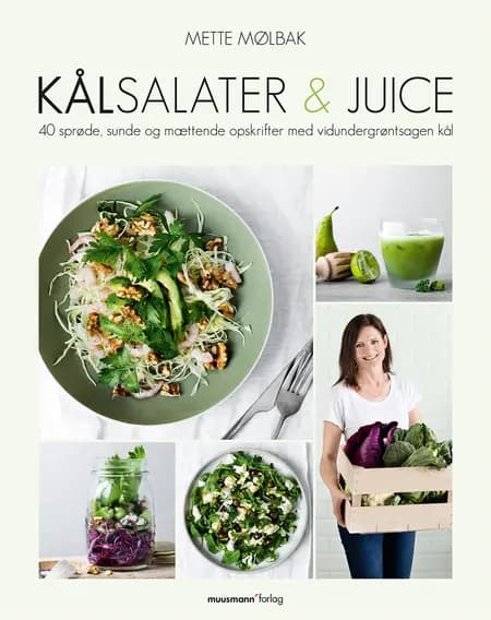 Kålsalater & juice af Mette Mølbak