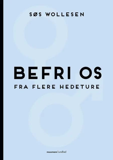 Befri os fra flere hedeture af Søs Wollesen