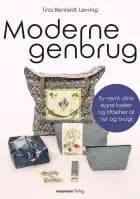 Moderne genbrug af Tina Benfeldt Levring