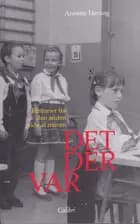 DET DER VAR af Annette Herzog
