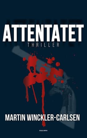 Attentatet af Martin Winckler-Carlsen
