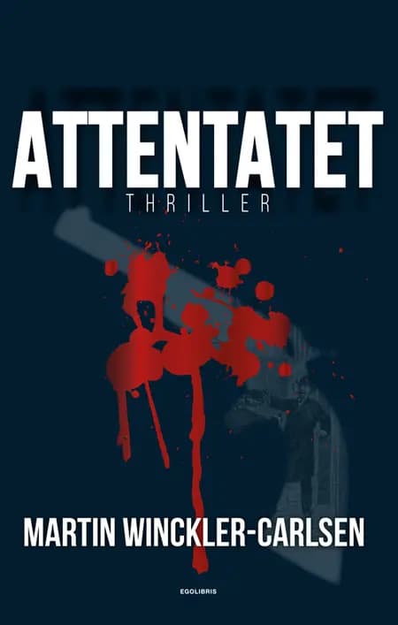 Attentatet af Martin Winckler-Carlsen