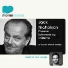 Jack Nicholson - filmene, kvinderne og stofferne af Jacob Wendt Jensen