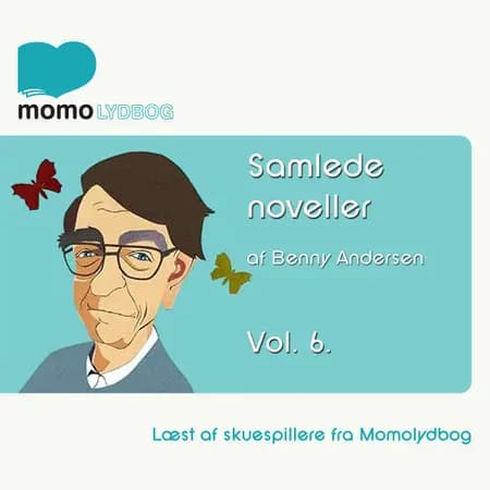 Samlede Noveller Vol. 6 af Benny Andersen