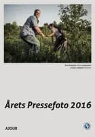 Årets pressefoto 2016