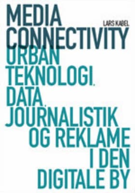 Media Connectivity af Lars Kabel