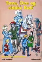 Tove, Ove og ridder Rolf af Palle Petersen