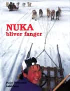 NUKA BLIVER FANGER - Grønland af Palle Petersen