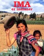 IMA ER INDIANER - Peru - Inka af Palle Petersen