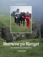 BØRNENE PÅ BJERGET - Færøerne af Palle Petersen