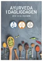 Ayurveda i dagligdagen af Mette Kold