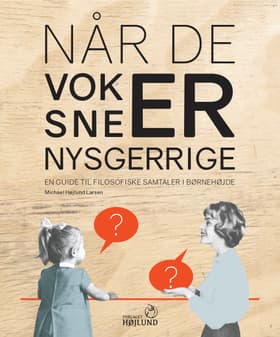 Når de voksne er nysgerrige af Michael Højlund Larsen