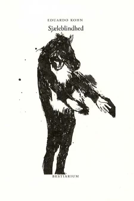 Sjæleblindhed af Eduardo Kohn
