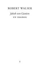 Jakob von Gunten af Robert Walser