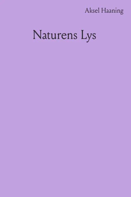 Naturens lys af Aksel Haaning