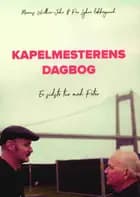 Kapelmesterens dagbog. af Marcus Winther-John og Per Løkkegaard