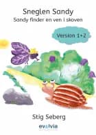 Sneglen Sandy - Sandy finder en ven i skoven Vers. 1+2