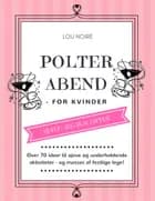Polterabend - for kvinder