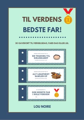 Til verdens bedste far! af Lou Noire