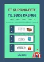 Et kuponhæfte til søde drenge