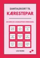 Samtalekort til kærestepar af Lou Noire