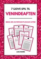 7 sjove spil til venindeaften af Lou Noire