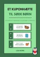 Et kuponhæfte til søde børn