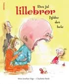 Den jul lillebror fyldte det hele af Stine Josefine Dige