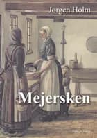 Mejersken af Jørgen Holm