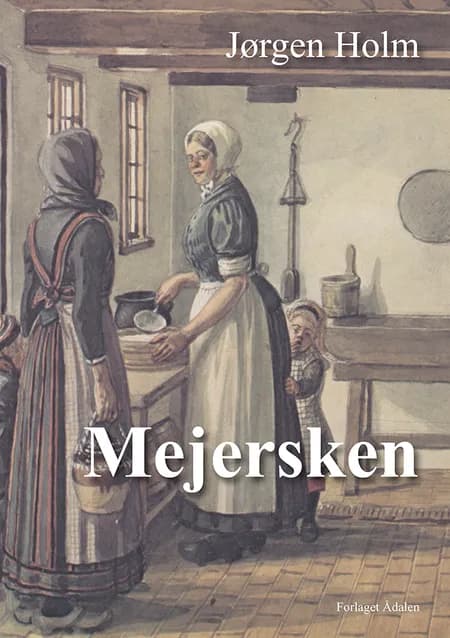 Mejersken af Jørgen Holm