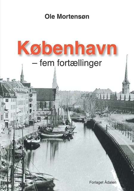 København - fem fortællinger af Ole Mortensøn