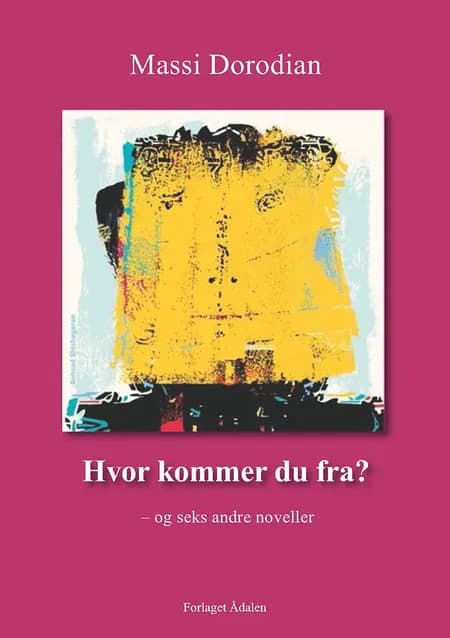 Hvor kommer du fra? af Massi Dorodian