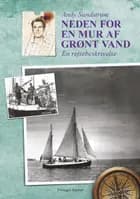 Neden for en mur af grønt vand