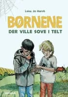 Børnene der ville sove i telt af Lena Jo Hursh