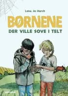 Børnene der ville sove i telt