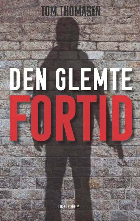 Den glemte fortid af Tom Thomasen