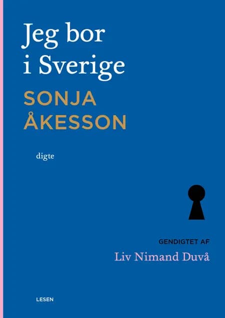 Jeg bor i Sverige af Sonja Åkesson