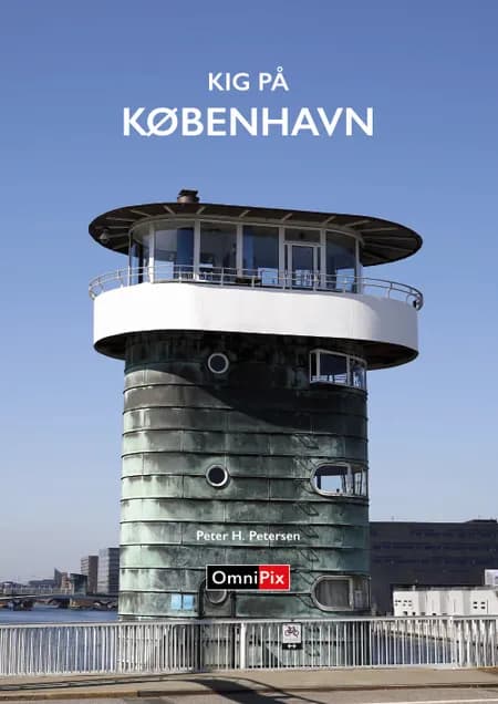 KIG PÅ KØBENHAVN af Peter H. Petersen