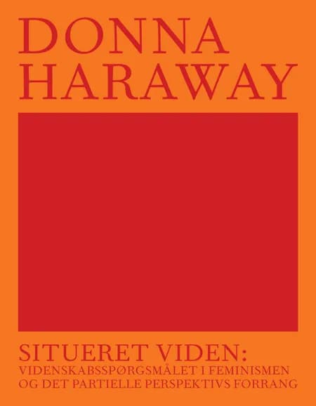 Situeret viden af Donna Haraway