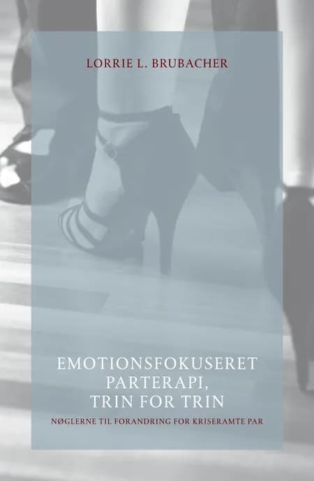 Emotionsfokuseret parterapi, trin for trin af Lorrie L. Brubacher