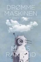 Drømmemaskinen af Mads Rangvid