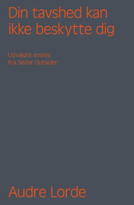 Din tavshed kan ikke beskytte dig af Audre Lorde