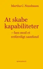 At skabe kapabiliteter af Martha C. Nussbaum