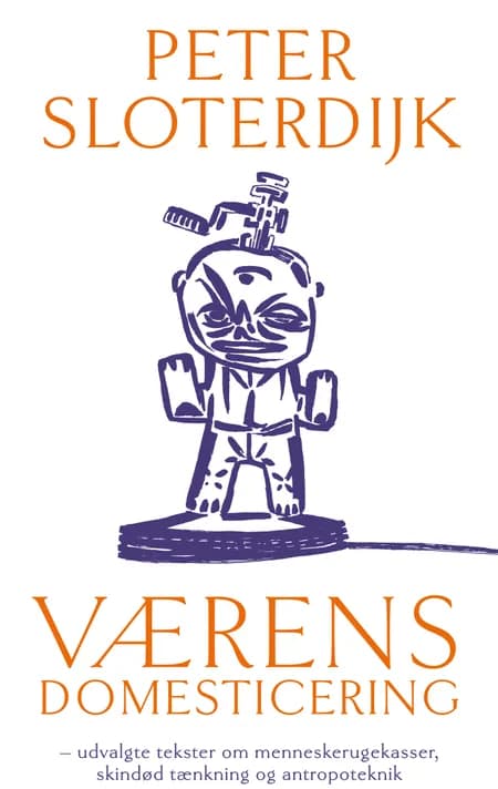 Værens domesticering af Peter Sloterdijk