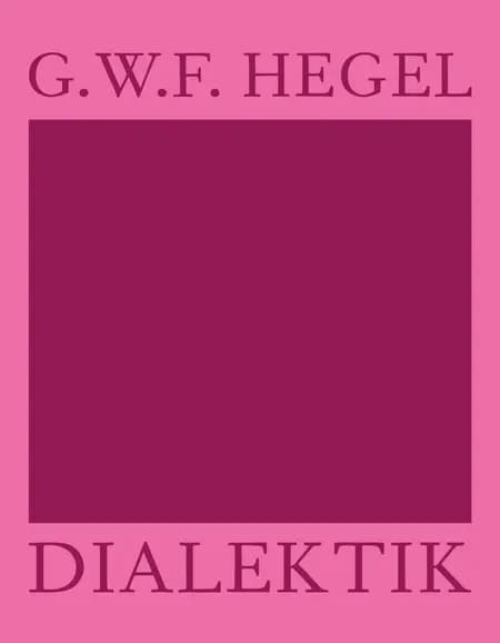 Dialektik af Georg Wilhelm Friedrich Hegel