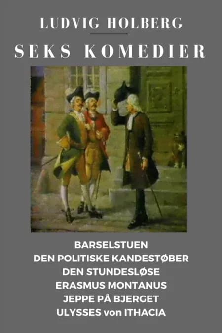 Seks komedier af Ludvig Holberg