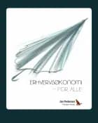 Erhvervsøkonomi - for alle af Jan Pedersen