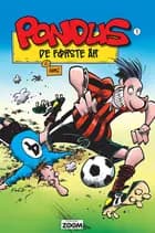 Pondus 1: De første år
